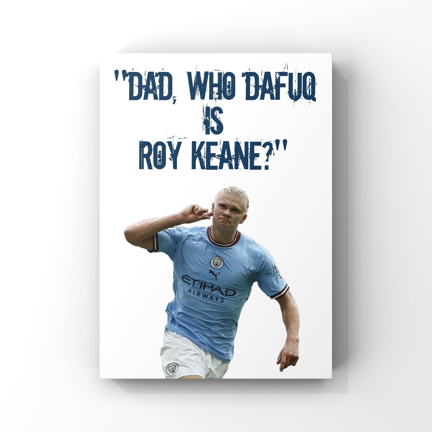 Erling Haaland Manchester City funny print