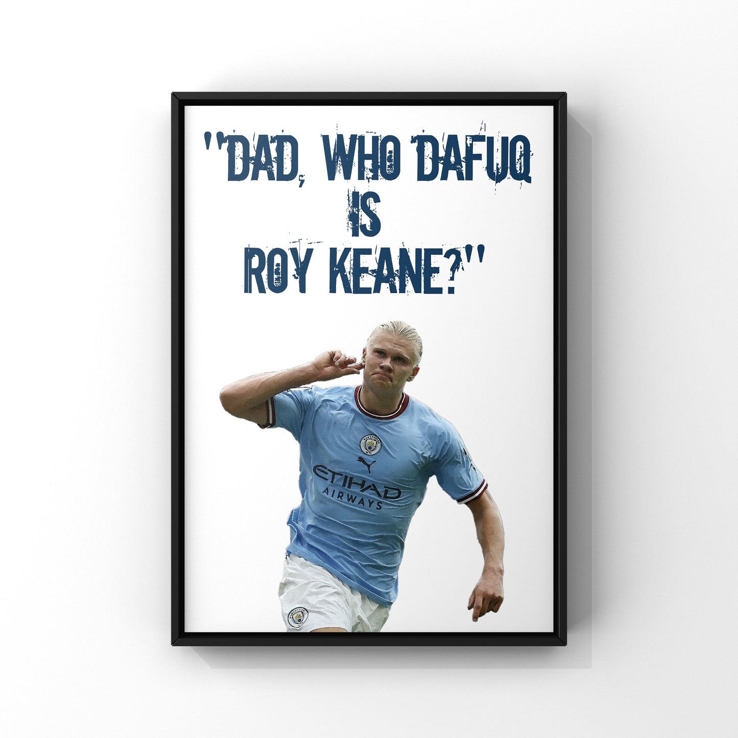 Erling Haaland Manchester City funny print